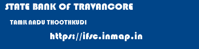 STATE BANK OF TRAVANCORE  TAMIL NADU THOOTHKUDI    ifsc code